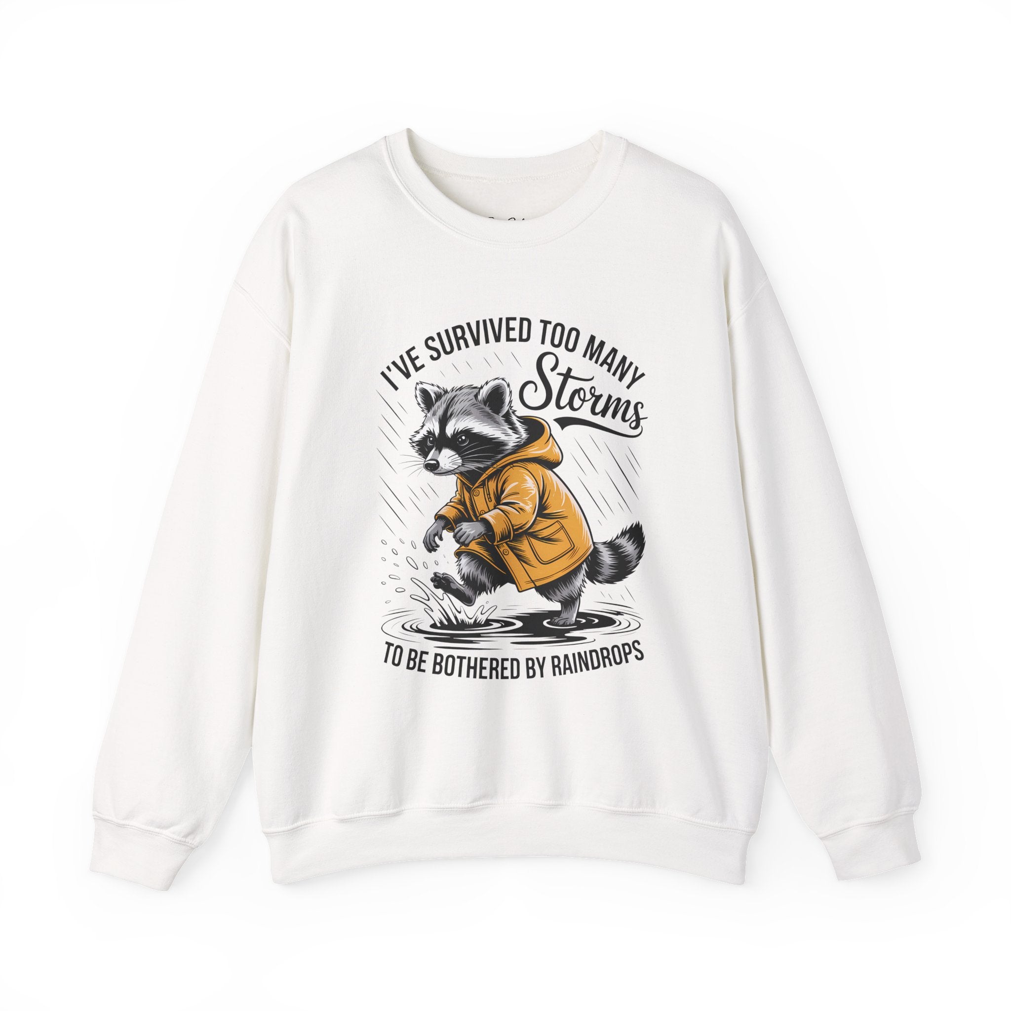 Crewneck Sweatshirt — "I've Survived Too Many Storms" Raccoon Graphic Unisex