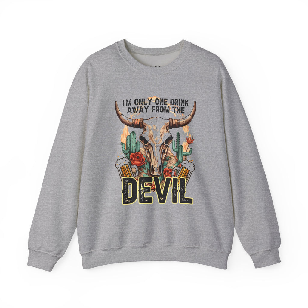 Devil Drink Sweatshirt — 'I'm Only One Drink Away From The Devil' Western Skull Crewneck Unisex