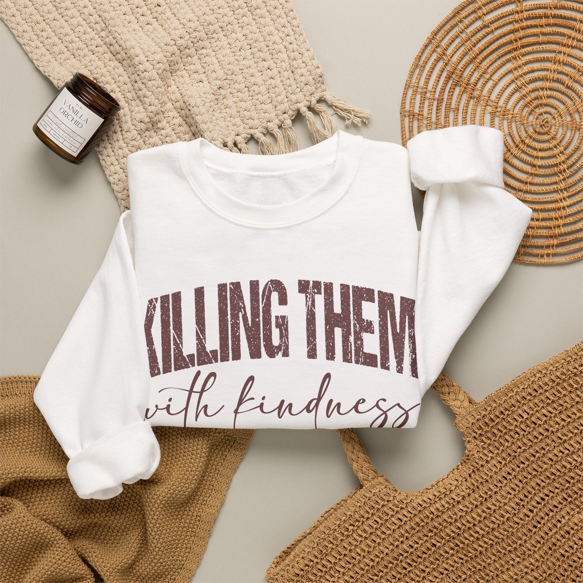 Crewneck Sweatshirt — "Killing Them With Kindness Is Taking Longer Than I Expected" Funny Sarcastic Quote