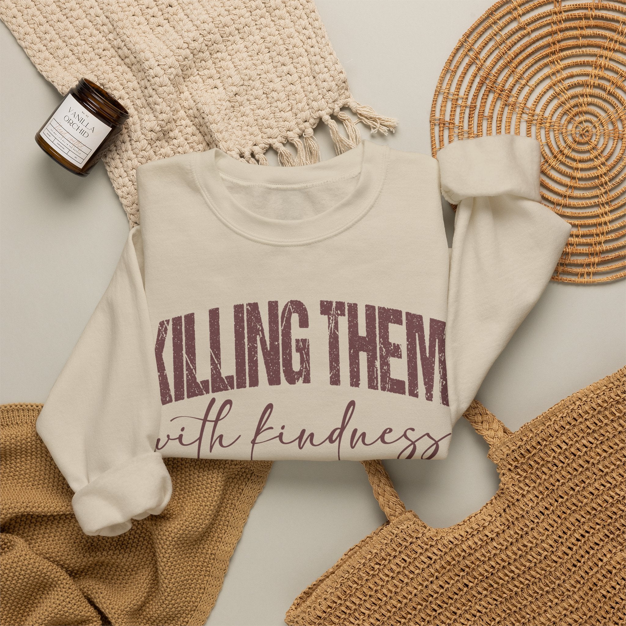Crewneck Sweatshirt — "Killing Them With Kindness Is Taking Longer Than I Expected" Funny Sarcastic Quote