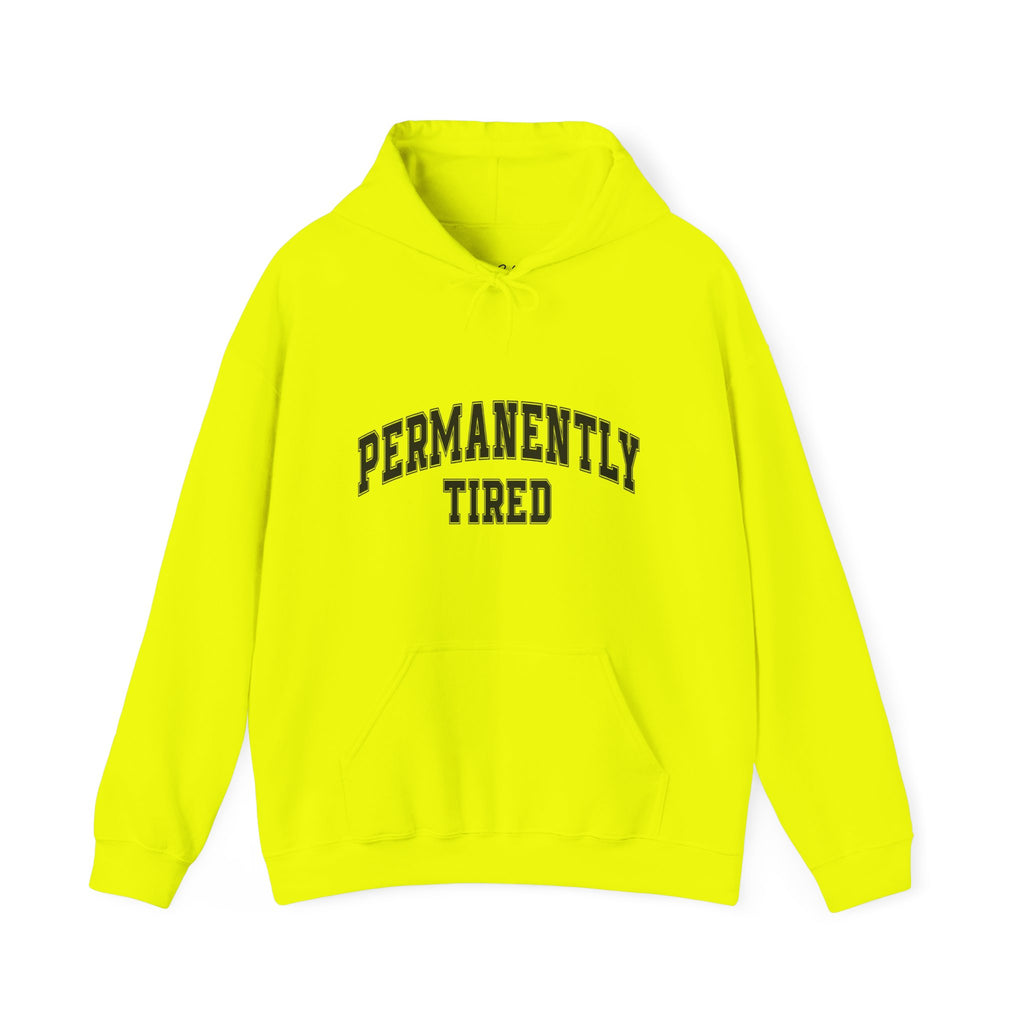 Permanently Tired Hoodie — Cozy Graphic Pullover for Sleep-Deprived Fans