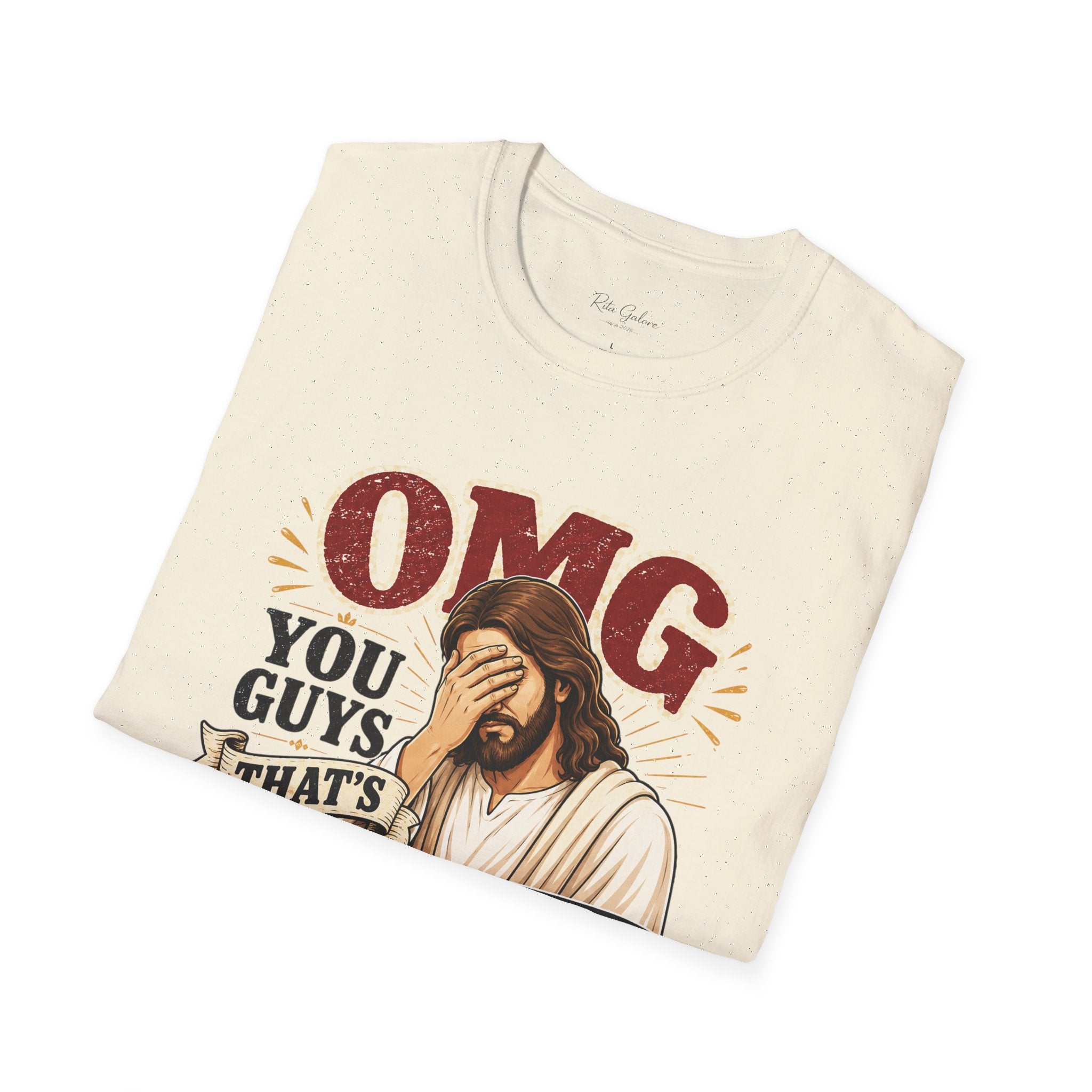 OMG You Guys That’s Not What I Said T-Shirt — Funny Jesus Graphic Tee Unisex