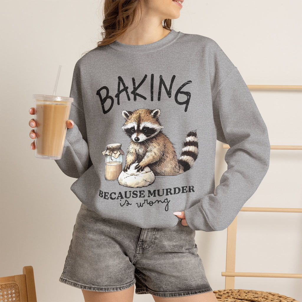 Crewneck Sweatshirt - 'Baking Because Murder Is Wrong' Raccoon Cozy Baking Crew