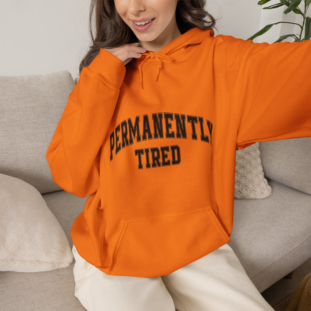 Permanently Tired Hoodie — Cozy Graphic Pullover for Sleep-Deprived Fans