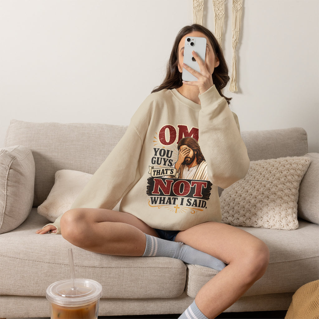 Relatable Jesus Facepalm Crewneck Sweatshirt – "OMG You Guys That's Not What I Said" Christian Pullover