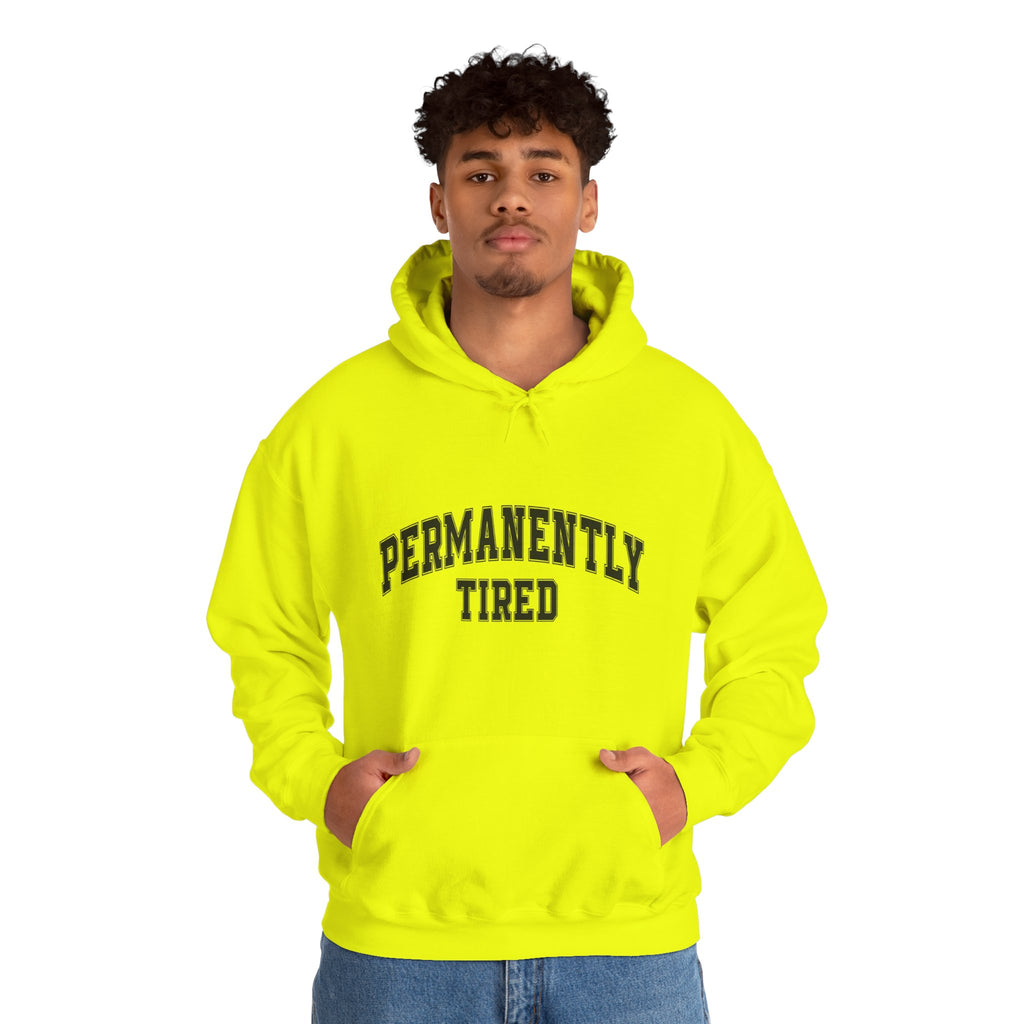 Permanently Tired Hoodie — Cozy Graphic Pullover for Sleep-Deprived Fans