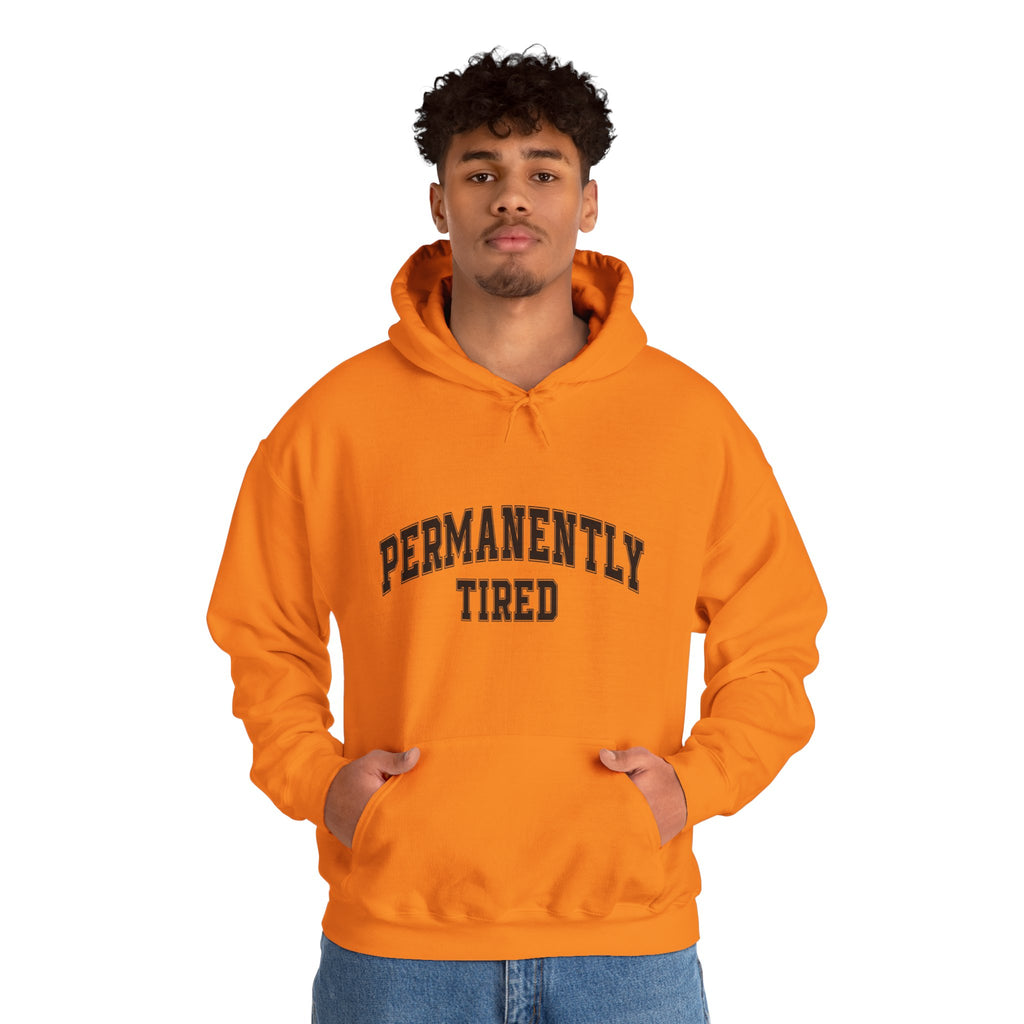 Permanently Tired Hoodie — Cozy Graphic Pullover for Sleep-Deprived Fans