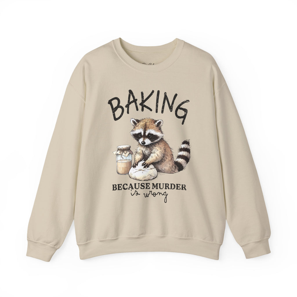 Crewneck Sweatshirt - 'Baking Because Murder Is Wrong' Raccoon Cozy Baking Crew
