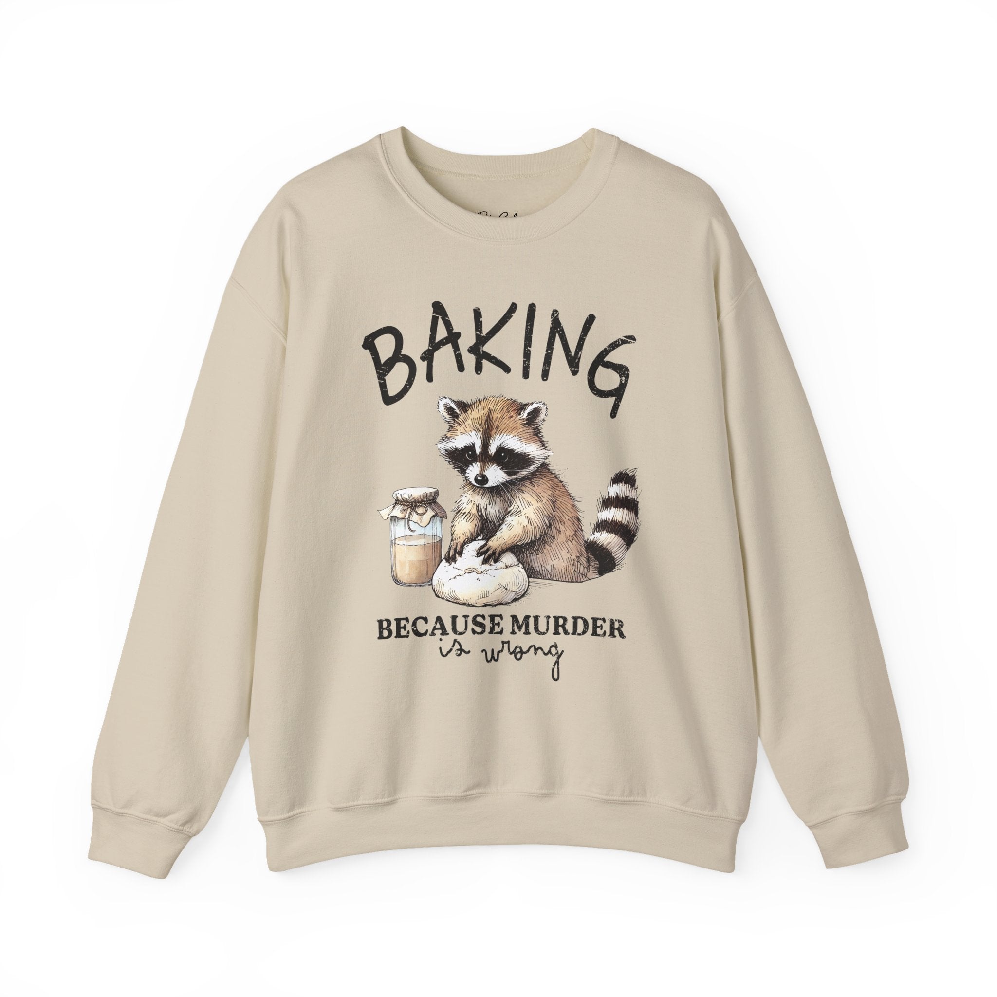 Crewneck Sweatshirt - 'Baking Because Murder Is Wrong' Raccoon Cozy Baking Crew