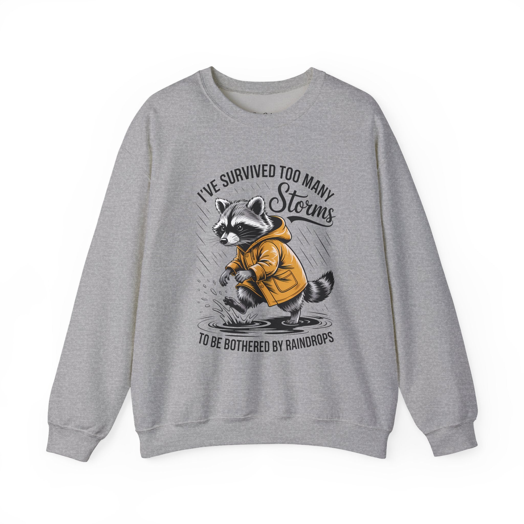 Crewneck Sweatshirt — "I've Survived Too Many Storms" Raccoon Graphic Unisex