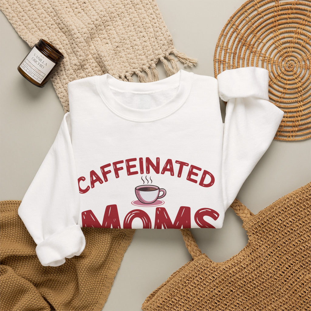 Caffeinated Moms Club Sweatshirt — Cozy Coffee Lover Crewneck