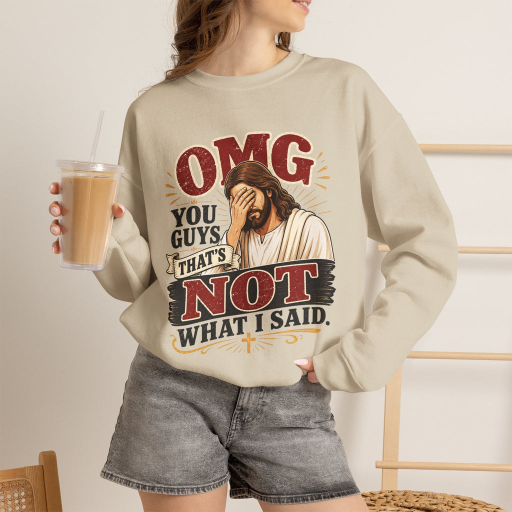 Relatable Jesus Facepalm Crewneck Sweatshirt – "OMG You Guys That's Not What I Said" Christian Pullover