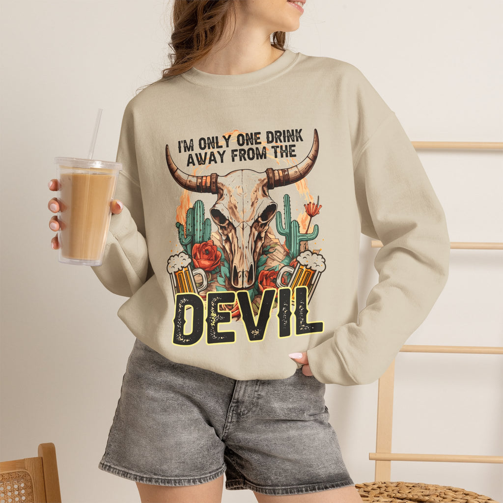 Devil Drink Sweatshirt — 'I'm Only One Drink Away From The Devil' Western Skull Crewneck Unisex