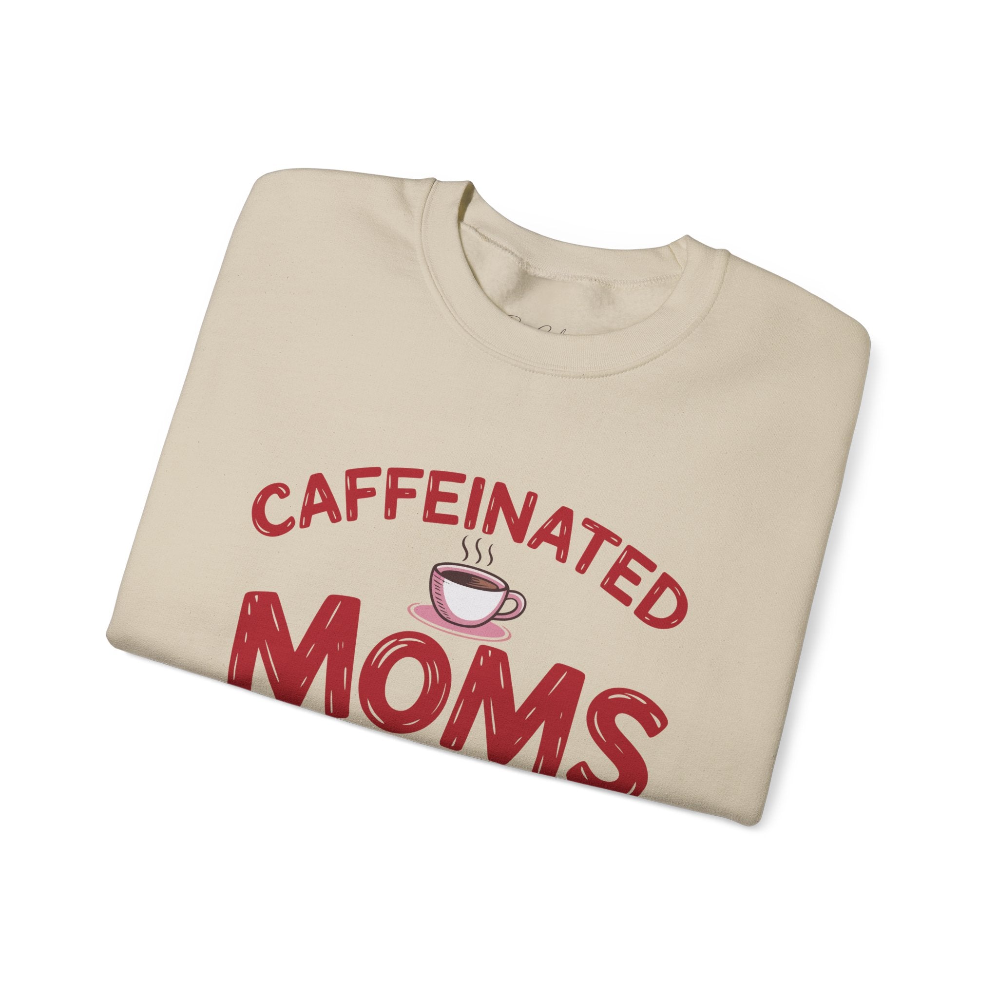 Caffeinated Moms Club Sweatshirt — Cozy Coffee Lover Crewneck