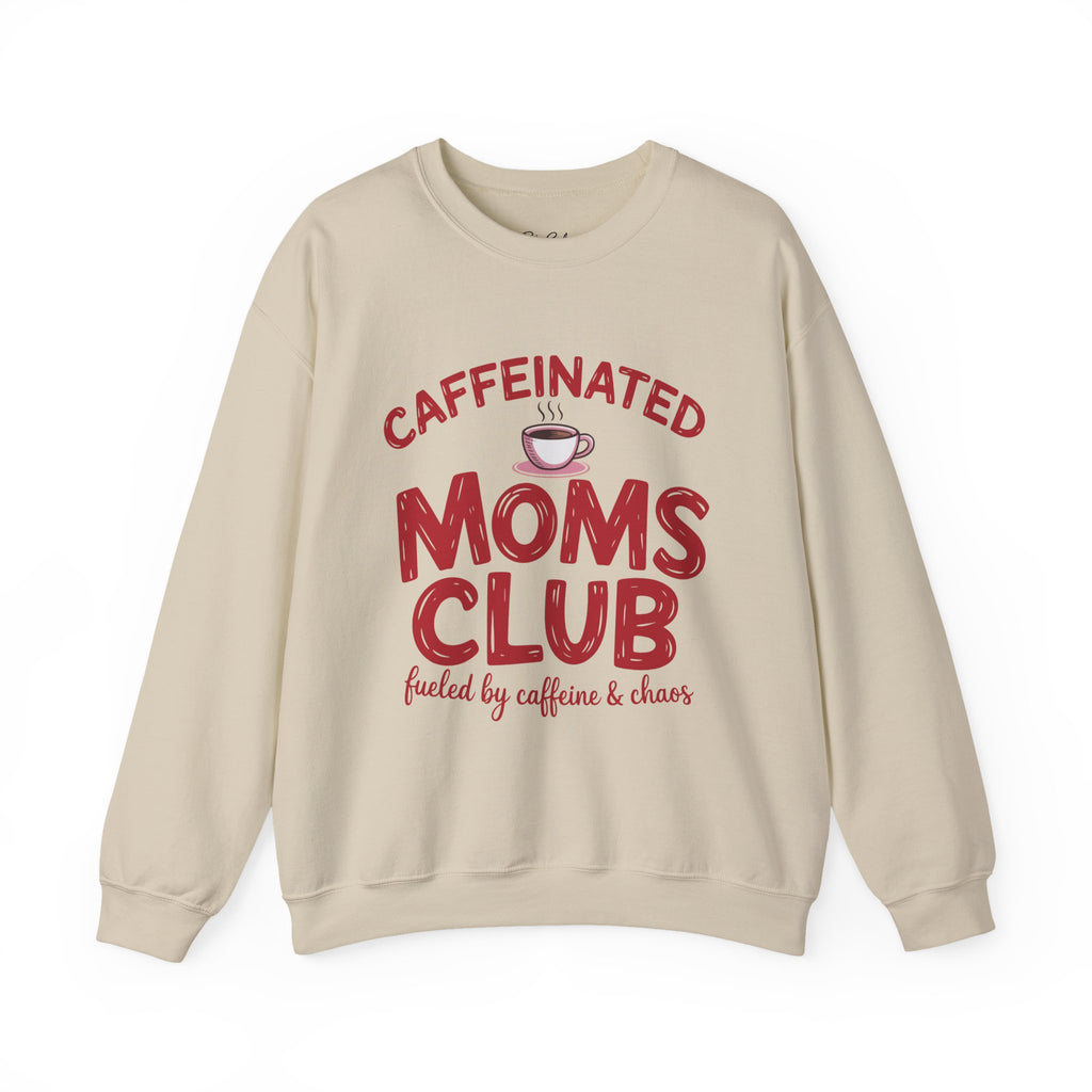 Caffeinated Moms Club Sweatshirt — Cozy Coffee Lover Crewneck
