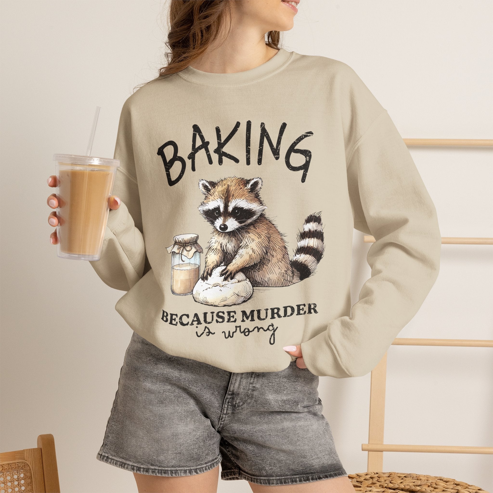 Crewneck Sweatshirt - 'Baking Because Murder Is Wrong' Raccoon Cozy Baking Crew