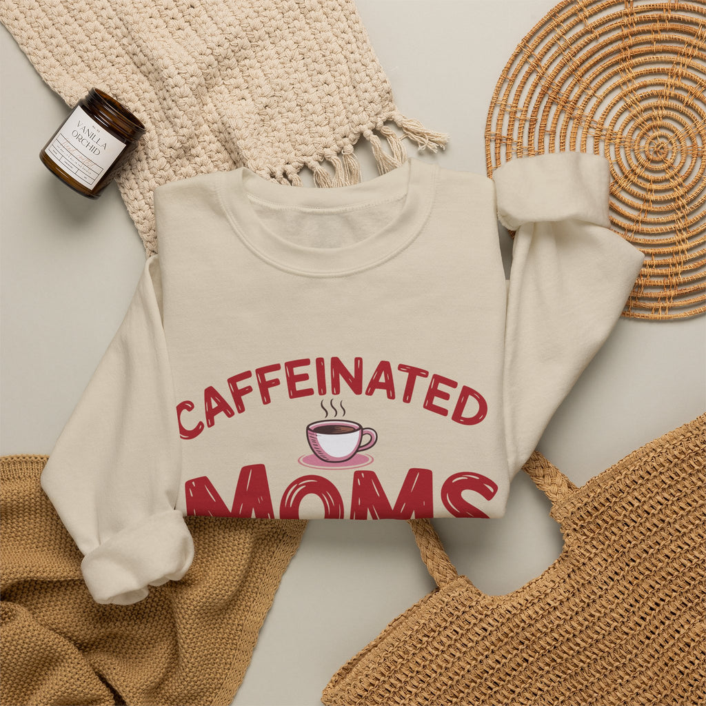 Caffeinated Moms Club Sweatshirt — Cozy Coffee Lover Crewneck