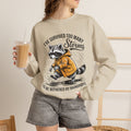 Crewneck Sweatshirt — "I've Survived Too Many Storms" Raccoon Graphic Unisex