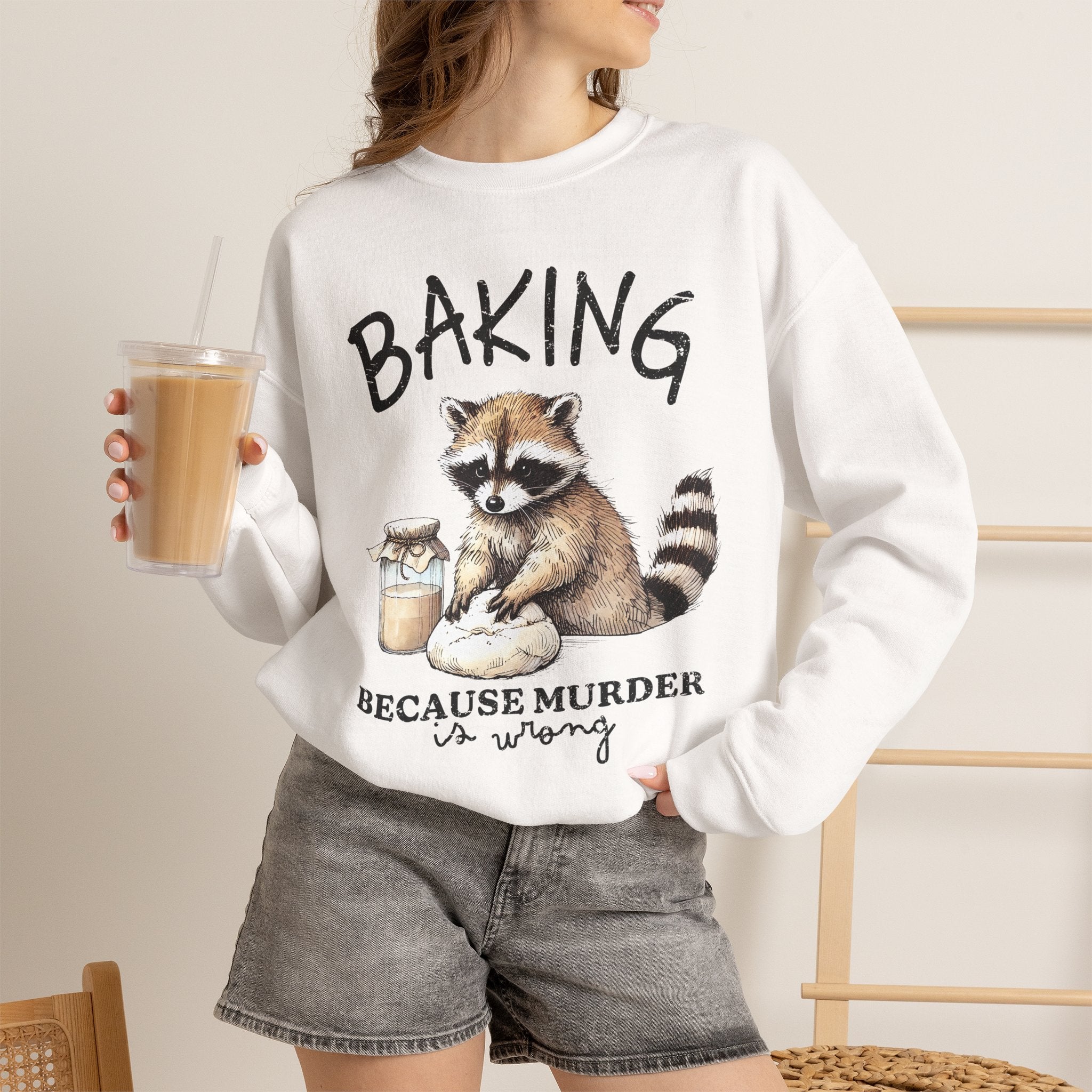 Crewneck Sweatshirt - 'Baking Because Murder Is Wrong' Raccoon Cozy Baking Crew