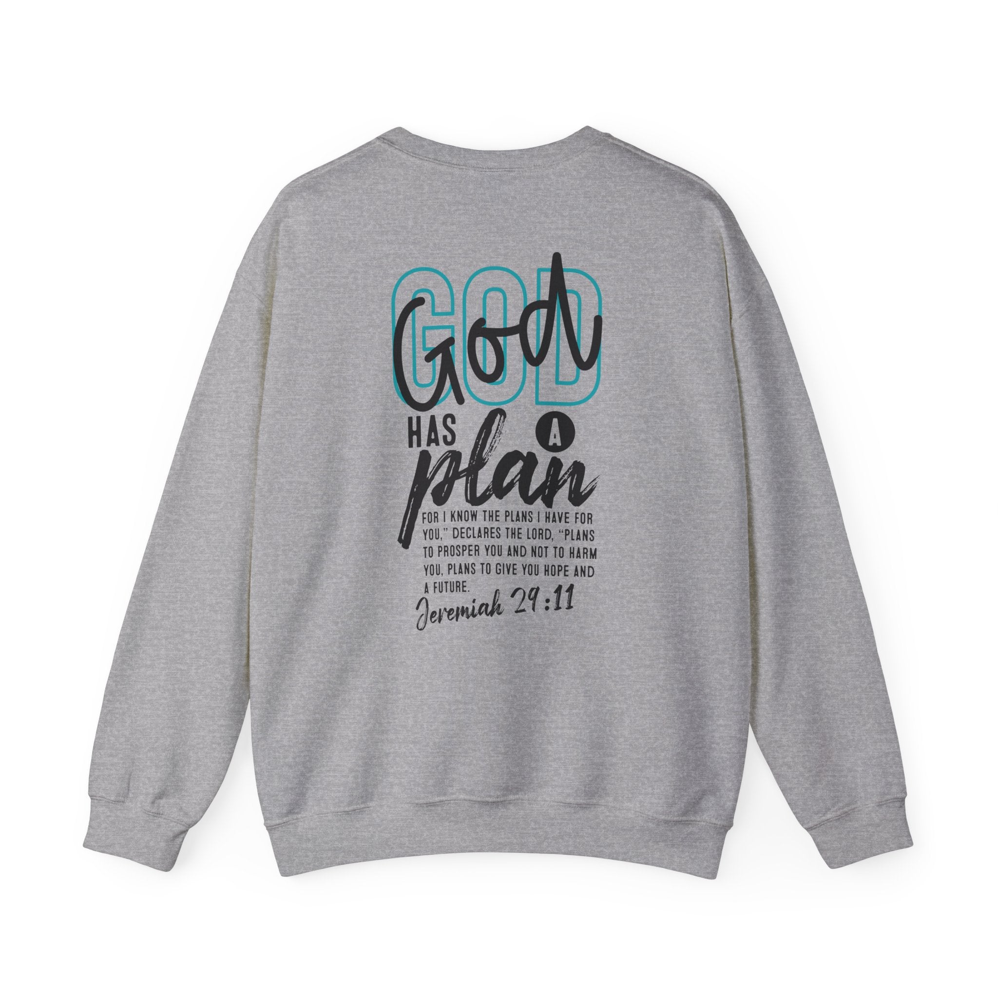 God Has a Plan Sweatshirt | Christian Faith Scripture Jeremiah 29:1 Unisex