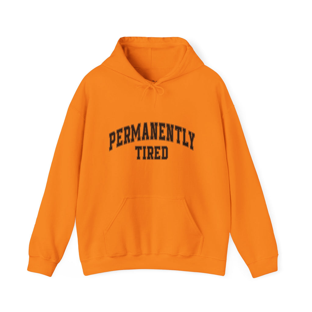 Permanently Tired Hoodie — Cozy Graphic Pullover for Sleep-Deprived Fans