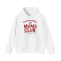 Caffeinated Moms Club Hoodie – "Fueled by Coffee & Chaos" Cozy Sweatshirt for Moms