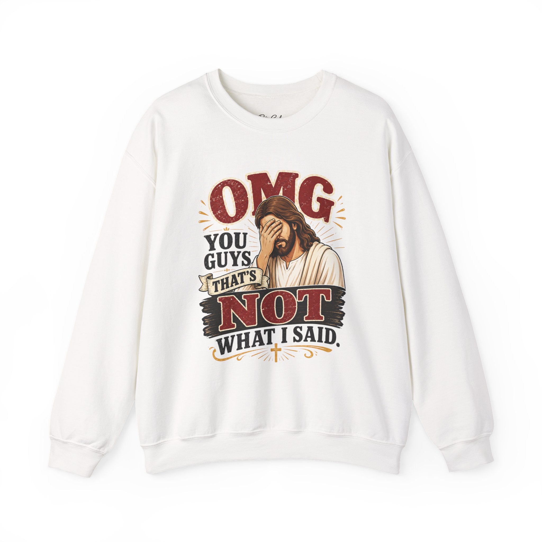 Relatable Jesus Facepalm Crewneck Sweatshirt – "OMG You Guys That's Not What I Said" Christian Pullover