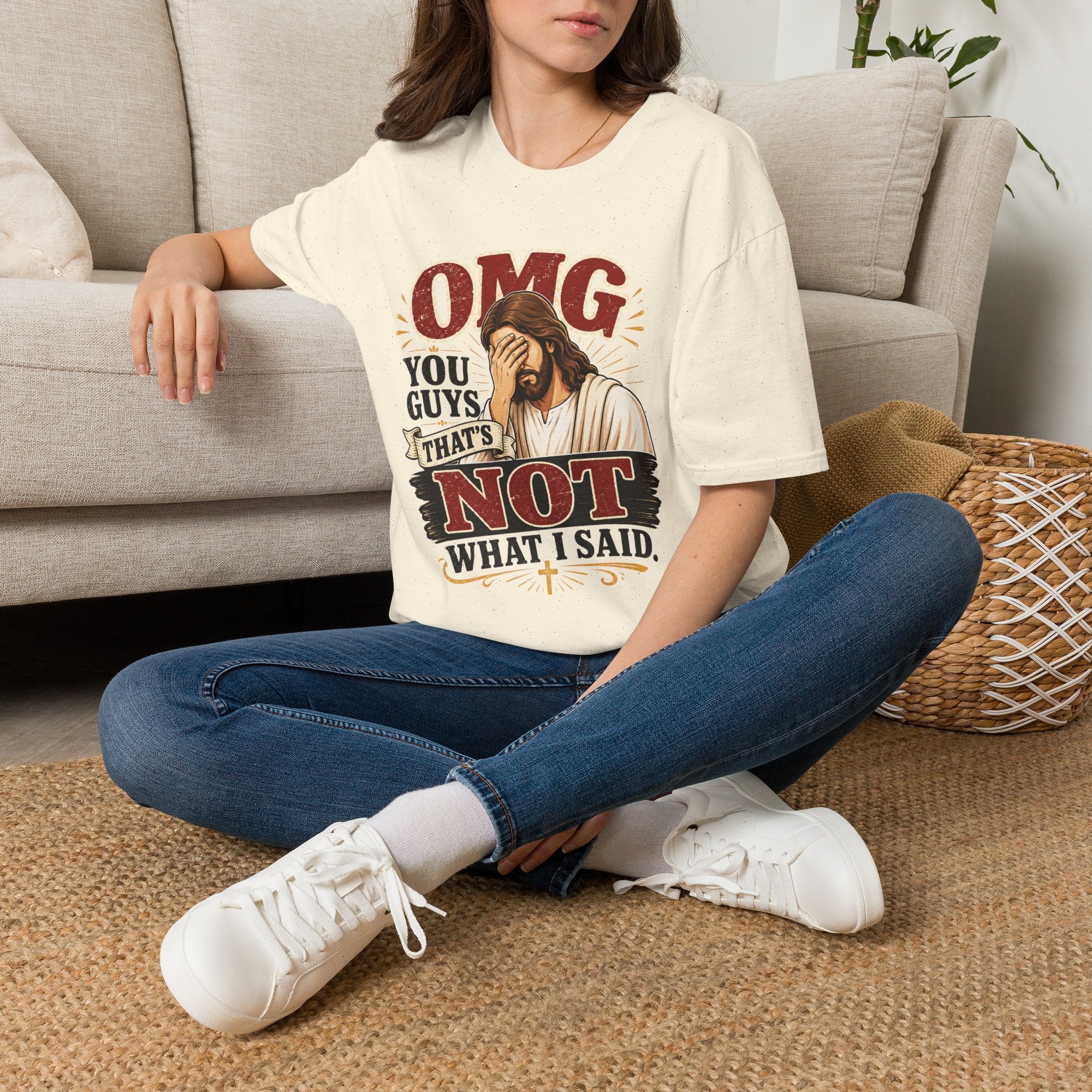 OMG You Guys That’s Not What I Said T-Shirt — Funny Jesus Graphic Tee Unisex