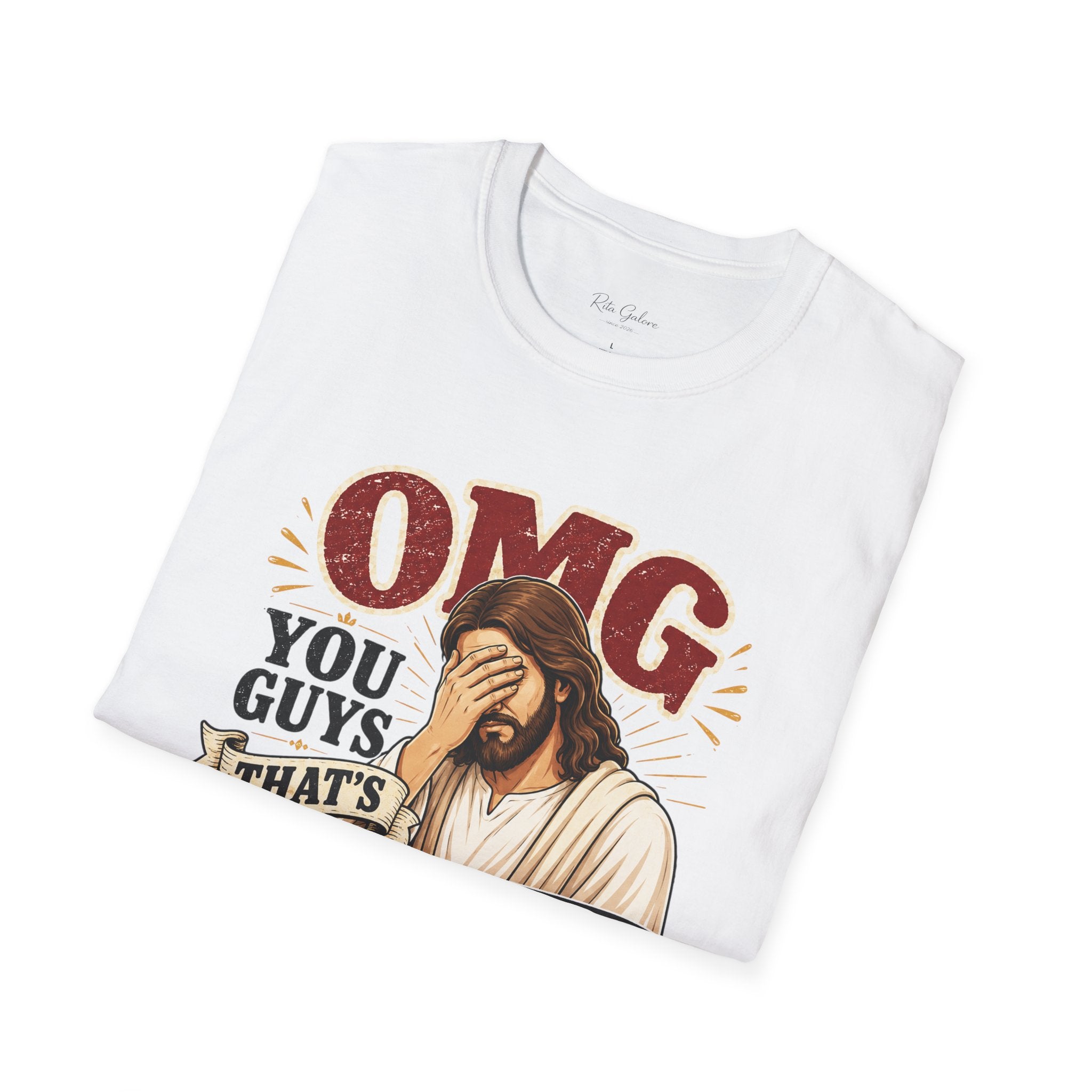 OMG You Guys That’s Not What I Said T-Shirt — Funny Jesus Graphic Tee Unisex